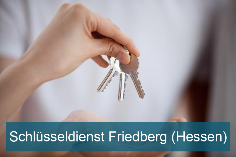 Schlüsseldienst Friedberg (Hessen)